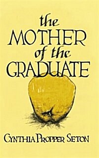 The Mother of the Graduate (Paperback)