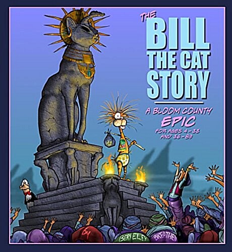 The Bill the Cat Story: A Bloom County Epic (Hardcover)