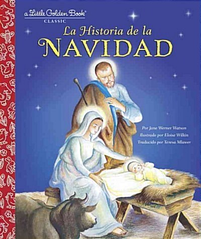 La Historia de la Navidad (the Story of Christmas Spanish Edition) (Hardcover)