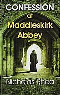 Confession at Maddleskirk Abbey (Hardcover)