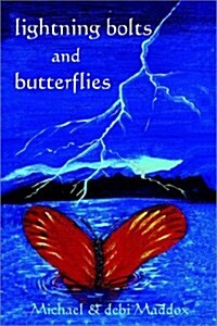 Lightning Bolts & Butterflies (Paperback)