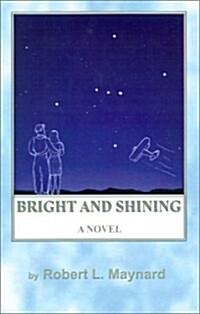 Bright and Shining (Paperback)
