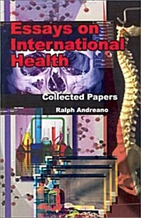 Essays on International Health: Collected Papers (Paperback)