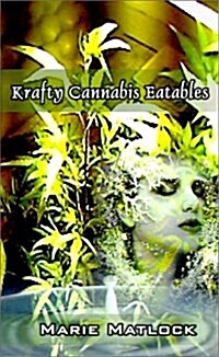 Krafty Cannabis Eatables (Paperback)