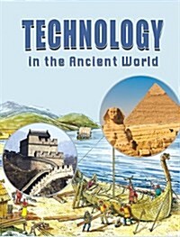 Technology in the Ancient World (Hardcover)