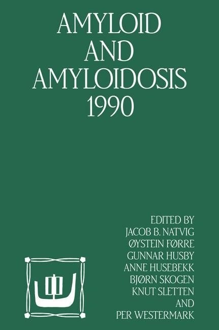 Amyloid and Amyloidosis 1990 (Hardcover)