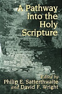 A Pathway Into the Holy Scripture (Paperback)