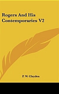 Rogers and His Contemporaries V2 (Hardcover)