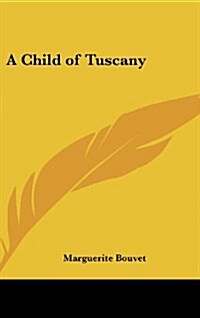 A Child of Tuscany (Hardcover)