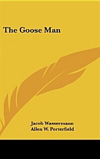 The Goose Man (Hardcover)