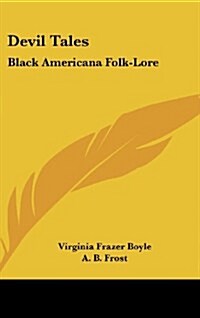 Devil Tales: Black Americana Folk-Lore (Hardcover)