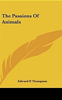 The Passions of Animals (Hardcover)