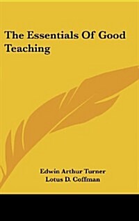 The Essentials of Good Teaching (Hardcover)