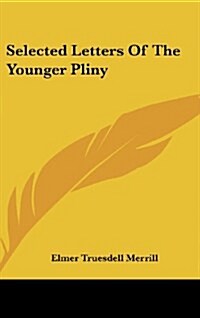 Selected Letters of the Younger Pliny (Hardcover)