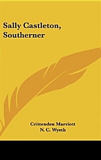 Sally Castleton, Southerner (Hardcover)