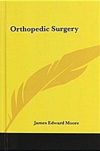 Orthopedic Surgery (Hardcover)