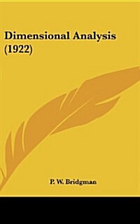 Dimensional Analysis (1922) (Hardcover)