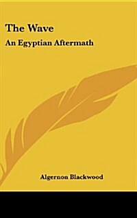 The Wave: An Egyptian Aftermath (Hardcover)