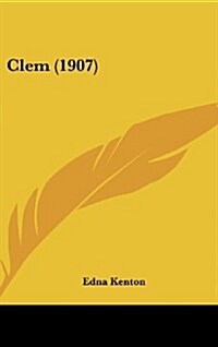 Clem (1907) (Hardcover)