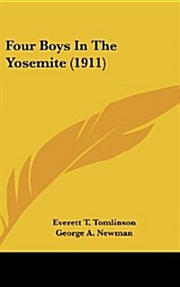 Four Boys in the Yosemite (1911) (Hardcover)