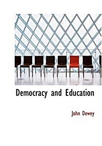 Democracy and Education (Hardcover)