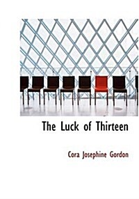 The Luck of Thirteen (Hardcover)