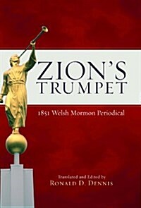 Zions Trumpet: 1851 Welsh Mormon Periodical (Hardcover)