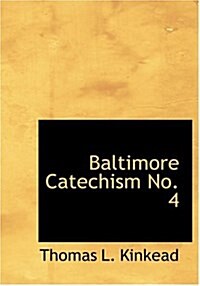 Baltimore Catechism No. 4 (Hardcover)