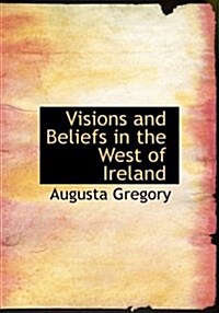 Visions and Beliefs in the West of Ireland (Hardcover)