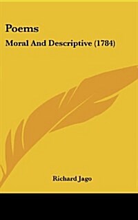 Poems: Moral and Descriptive (1784) (Hardcover)