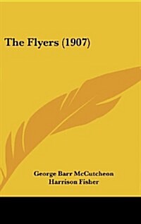 The Flyers (1907) (Hardcover)