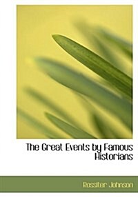 The Great Events by Famous Historians (Hardcover)