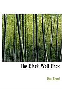 The Black Wolf Pack (Hardcover)