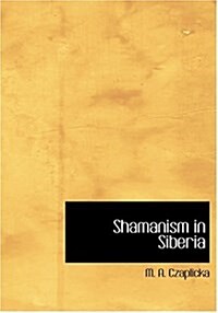 Shamanism in Siberia (Hardcover)