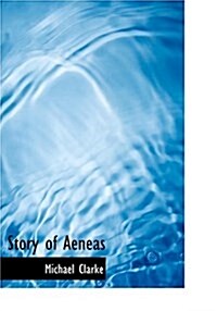 Story of Aeneas (Hardcover)