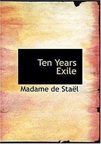 Ten Years Exile (Hardcover)
