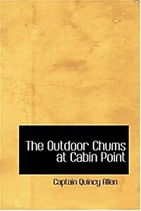 The Outdoor Chums at Cabin Point (Hardcover)