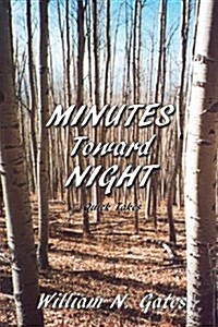 Minutes Toward Night (Paperback)