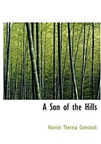 A Son of the Hills (Hardcover)