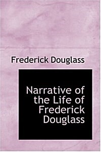 Narrative of the Life of Frederick Douglass (Hardcover)