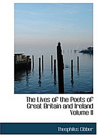 The Lives of the Poets of Great Britain and Ireland Volume II (Hardcover)
