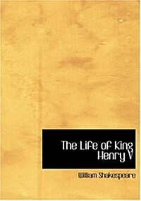 The Life of King Henry V (Hardcover)