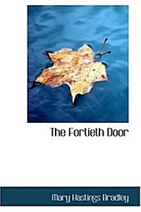 The Fortieth Door (Hardcover)