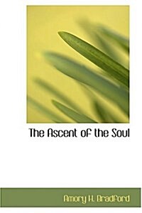 The Ascent of the Soul (Hardcover)