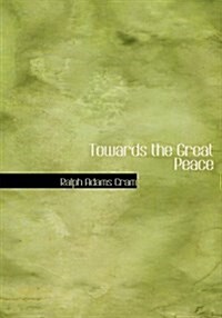 Towards the Great Peace (Hardcover)