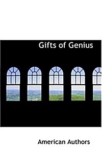 Gifts of Genius (Hardcover)