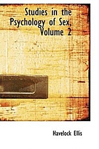 Studies in the Psychology of Sex, Volume 2 (Hardcover)