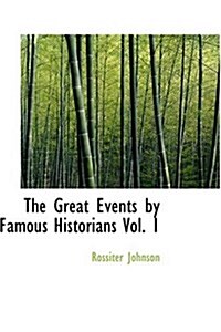 The Great Events by Famous Historians Vol. 1 (Hardcover)