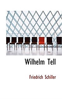 Wilhelm Tell (Hardcover)