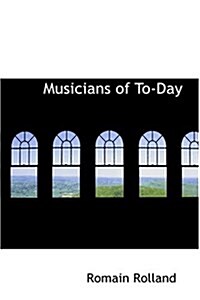 Musicians of To-Day (Hardcover)